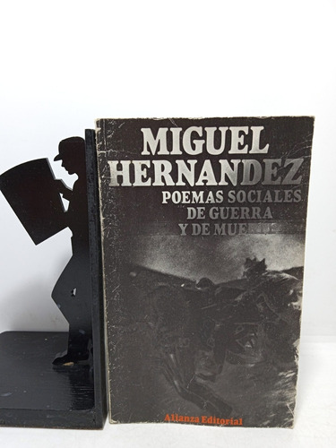 Poemas Sociales De Guerra Y Muerte - Miguel Hernández - Poes