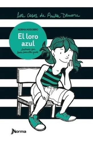 El Loro Azul - Casos De Anita - Huidobro - Norma