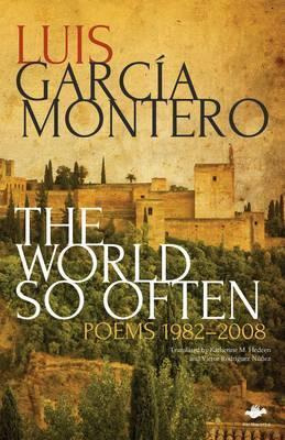 Libro The World So Often : Poems 1982-2008 - Luis Garcia ...