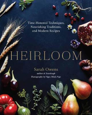 Libro Heirloom : Time-honored Techniques, Nourishing Trad...