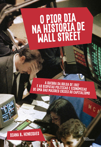 O Pior Dia Na História De Wall Street, De Diana B. Henriques. Editora Best Business, Capa Mole Em Português, 2023