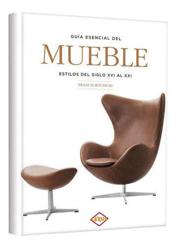 Libro Guía Esencial Del Mueble - Lexus Editores