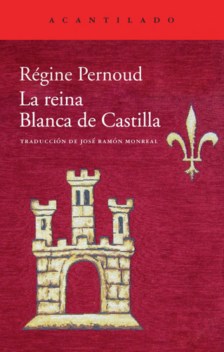 Libro La Reina Blanca De Castilla De Pernoud, Regine