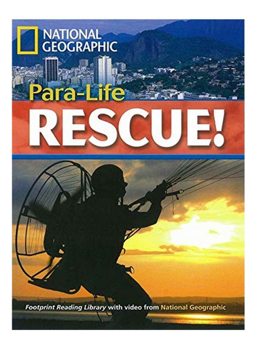 Paralife Rescue! - National Geographic, Rob Waring. Eb18