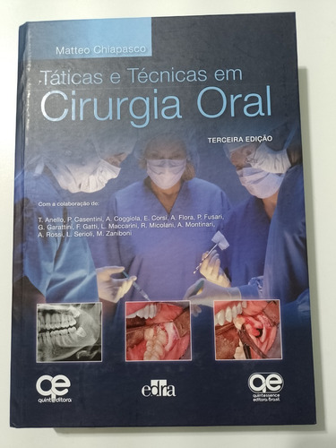 Livro Táticas E Técnicas Em Cirurgia Oral 3ª Ed. - Chiapasco