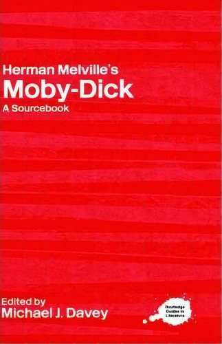 Herman Melville's Moby-dick, De Michael J. Davey. Editorial Taylor Francis Ltd, Tapa Dura En Inglés