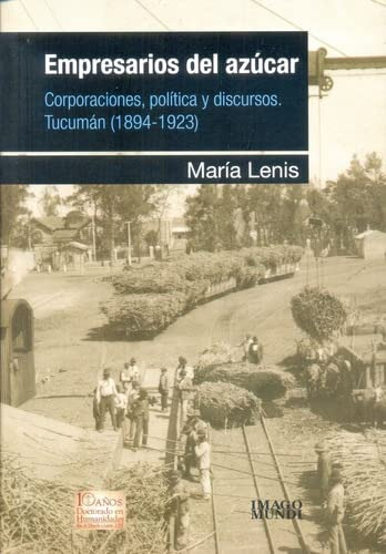 Libro  Empresarios Del Azúcar  De Maria Lenis Imago Mundi