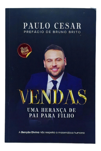 Vendas Uma Herança De Pai Para Filho: A Benção Divina Não Respeita A Matemática Humana, De Paulo Cesar Pradella Sales., Vol. 1. Editora Yesbook, Capa Mole, Edição 1 Em Português, 2023