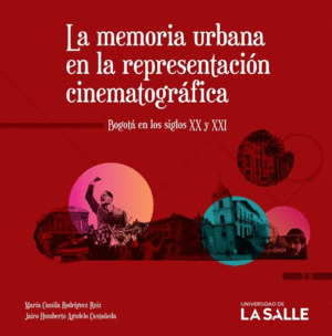 Libro La Memoria Urbana En La Representación Cinematográfic