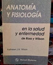 Comprar Anatomía Y Fisiología En La Salud Y La Enfermedad