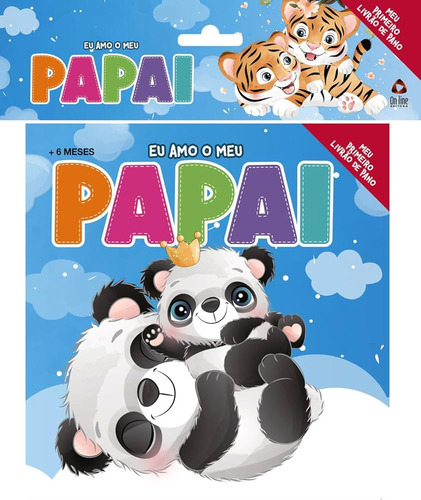 Livro Eu Amo O Meu Papai - Meu Primeiro Livrão De Pano