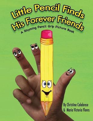 Libro Little Pencil Finds His Forever Friends - Christine...