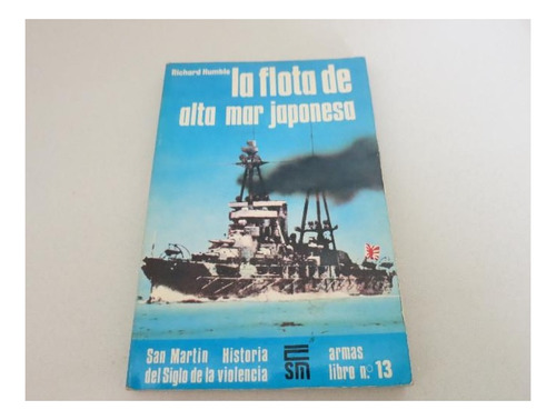 Segunda Guerra Mundial La Flota De Alta Mar Japonesa