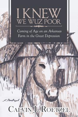 Libro I Knew We Wuz Poor: Coming Of Age On An Arkansas Fa...