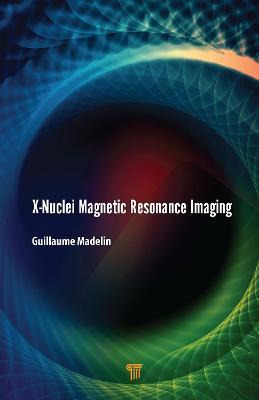 Libro X-nuclei Magnetic Resonance Imaging - Guillaume Mad...
