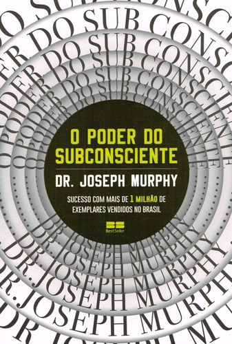 O Poder Do Subconsciente, De Dr. Joseph Murphy. Editora Bestseller, Capa Mole Em Português, 2019