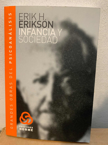 Infancia Y Sociedad Erikson Erik H · Horme