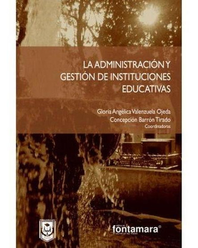 La Administracion Y Gestion De Instituciones Educativas