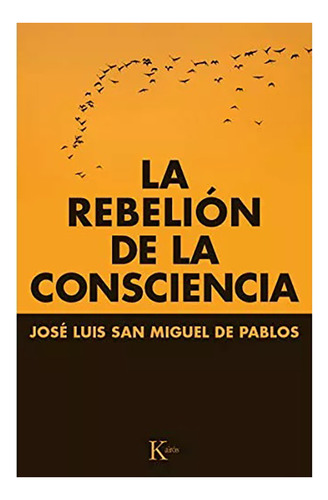 Rebelion De La Consciencia ,la - Kairos - #c