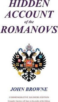 Libro Hidden Account Of The Romanovs - John Browne