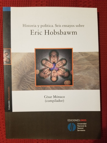 Seis Ensayos Sobre Eric Hobsbawn