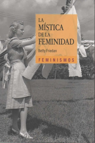 Mistica De La Feminidad, La / Friedan, Betty