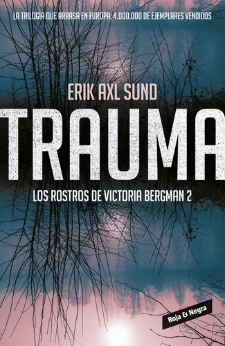 Trauma (los Rostros De Victoria Bergman 2), De Axl Sund, Erik. Editorial Reservoir Books, Tapa Blanda En Español