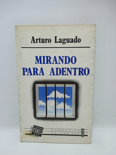 Mirando Para Adentro - Arturo Laguado - Lit Colombiana