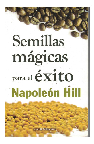 Libro Semillas Mágicas Para El Éxito Napoleón Hill