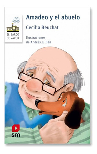 Libro Amadeo Y El Abuelo - Cecilia Beuchat