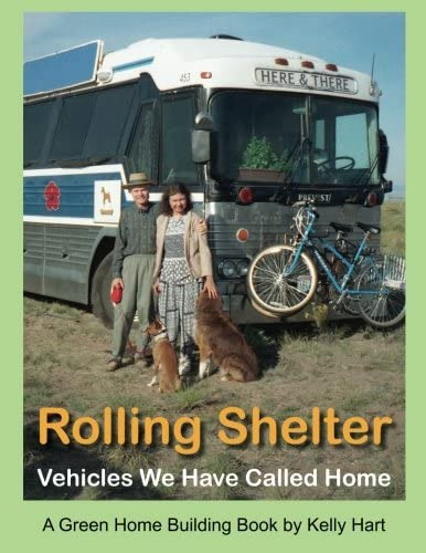 Rolling Shelter: Vehicles We Have Called Home (green Home Building), De Hart, Kelly. Editorial Hartworks, Tapa Blanda En Inglés