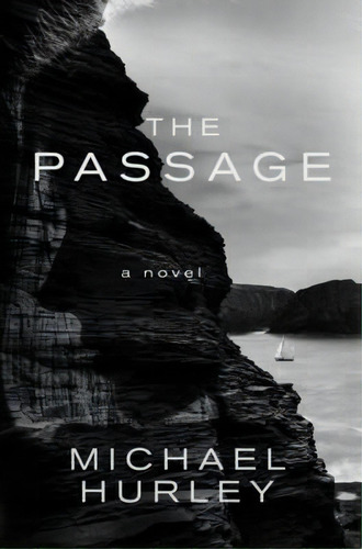 The Passage, De Michael Hurley. Editorial Ragbagger Press, Tapa Dura En Inglés