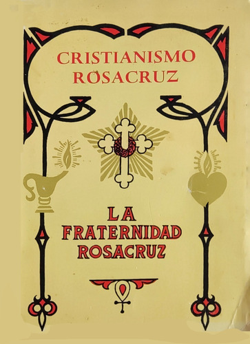 Libro Cristianismo Rosacruz La Fratenidad Rosacruz 