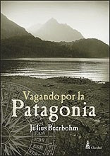 Libro Vagando Por La Patagonia De Julius Beerbohm