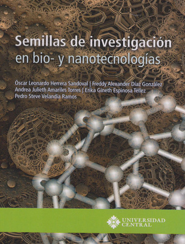 Semillas De Investigación En Bio Y Nanotecnologías