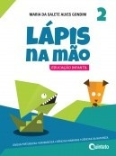 Lapis Na Mão Integrado Vol. 2 - Educação Infantil