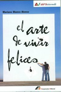 El Arte De Vivir Felices