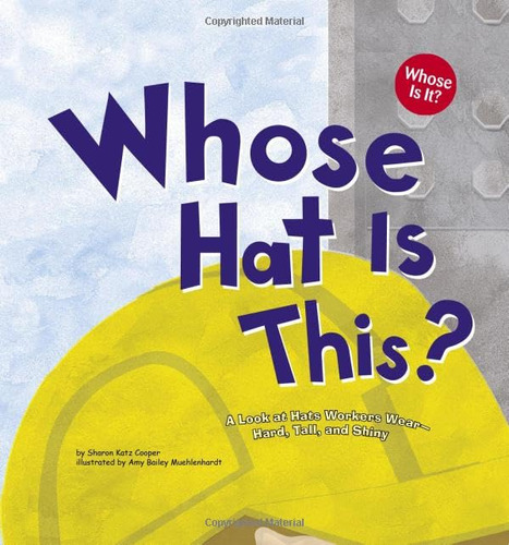 Book : Whose Hat Is This? A Look At Hats Workers Wear -...