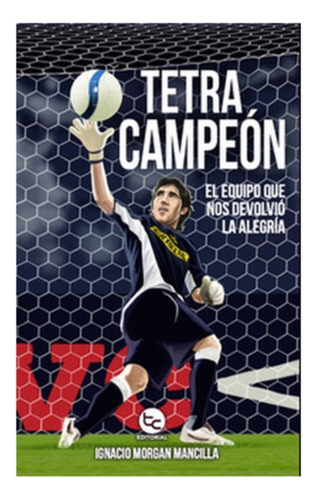 Tetracampeon - Morgan, Ignacio