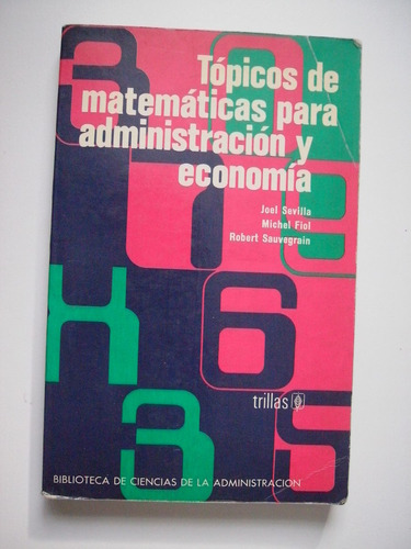 Tópicos De Matemáticas Para Administración Y Economía 1985