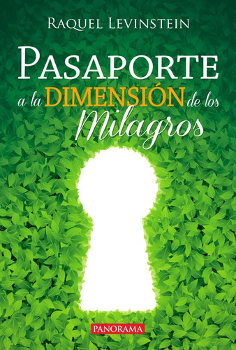 Pasaporte A La Dimensión De Los Milagros, De Raquel Levinstein. Editorial Panorama En Español