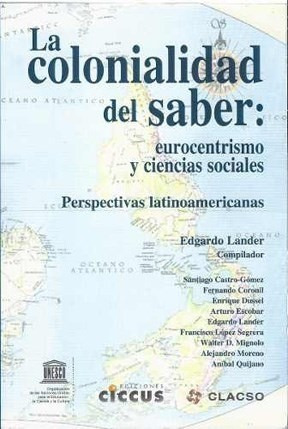 Libro La Colonialidad Del Saber De Edgardo Lander