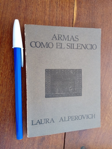 Imagen 1 de 2 de Armas Como El Silencio - Laura Alperovich