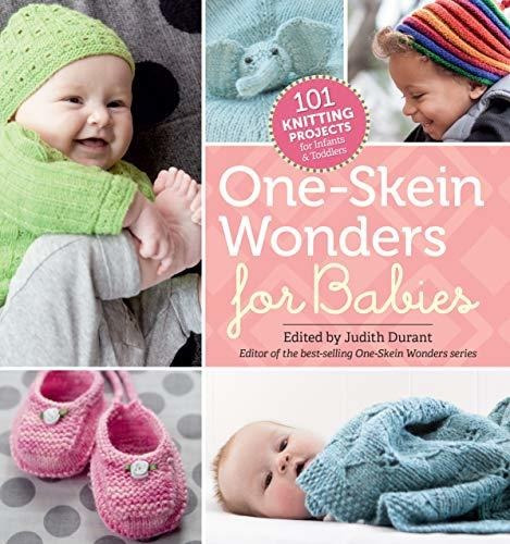 Book : One-skein Wonders For Babies 101 Knitting Projects.