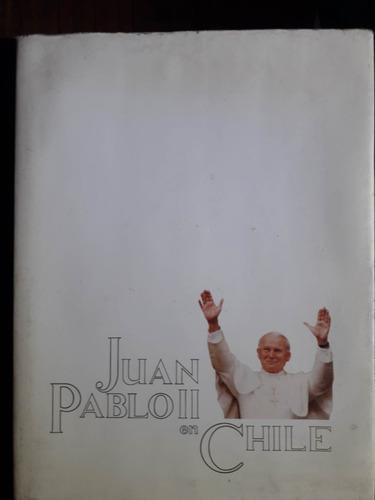 Juan Pablo Ii En Chile