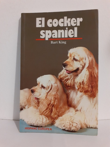 El Cocker Spaniel - Bart King