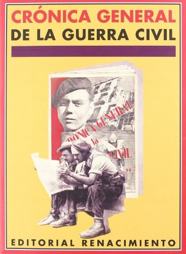 Cronica General De La Guerra Civil, De Maria Teresa Leon. Editorial Renacimiento, Tapa Blanda, Edición 1 En Español