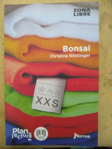 Bonsai - Christine Nostlinger - Zona Libre - Norma