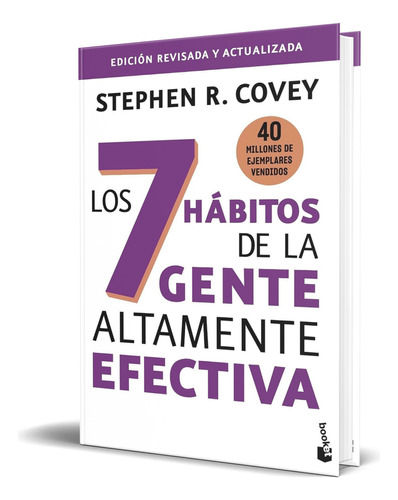 Libro Los 7 Hábitos De La Gente Altamente Efectiva Original, De Stephen R. Covey. Editorial Booket, Tapa Blanda En Español, 2023