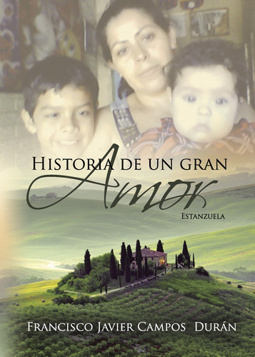 Historia De Un Gran Amor. Estanzuela